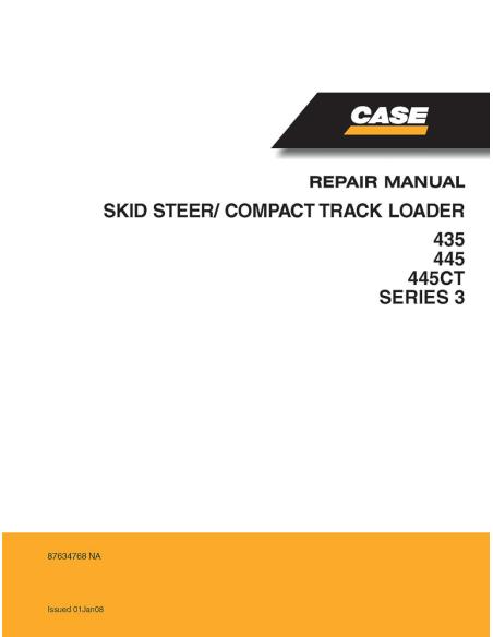 Manuel d'entretien des chargeuses compactes Case 435, 445, 445CT série 3 - Cas manuels - CASE-87634768