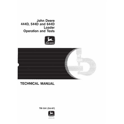 TM1341OP John Deere 444D, 544D, 644D loader operation and test technical manual (TM1341OP)