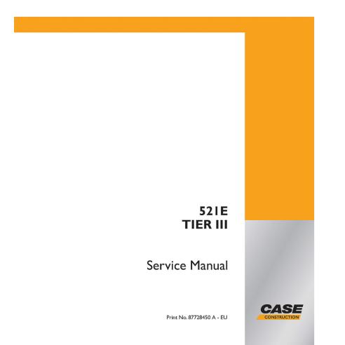 Manual de servicio de la cargadora Case 521E Tier 3 - Case manuales
