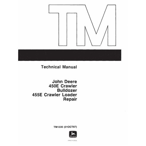 TM1330RE John Deere 450E, 455E dozer repair technical manual (TM1330RE)
