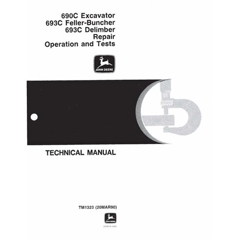 TM1323 John Deere 690C, 693C excavator technical manual - all inclusive (TM1323)