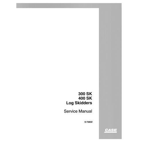 Manuel d'entretien PDF des chargeuses compactes Case 300SK, 400SK - Case manuels - CASE-9-73832-SM-EN