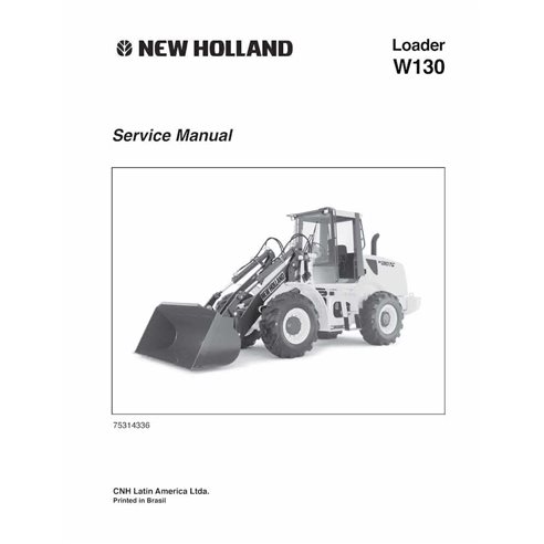 Manuel d'entretien pdf pour chargeuse sur pneus New Holland W130 PT - New Holland Construction manuels - NH-75314336-SM-PT
