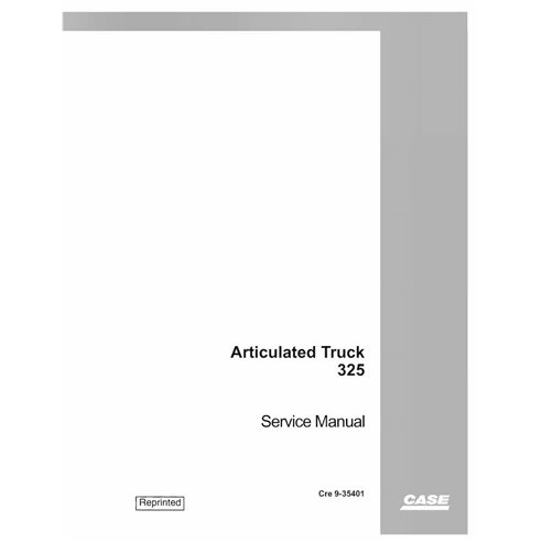 Manuel d'entretien pdf du camion articulé Case 325 - Case manuels - CASE-9-35401-SM-EN