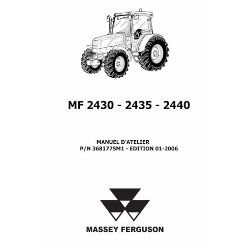 Manuel d'atelier pdf pour tracteur Massey Ferguson 2430, 2435, 2440 FR - Massey-Ferguson manuels - MF-3681775M1-FR