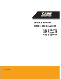 Manuel d'entretien des tractopelles Case 580, 590, 695 Super R - Cas manuels - CASE-87570830A