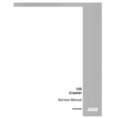 Manual de servicio en pdf de la topadora sobre orugas Case 120 - Case manuales - CASE-S406208M2-SM-EN
