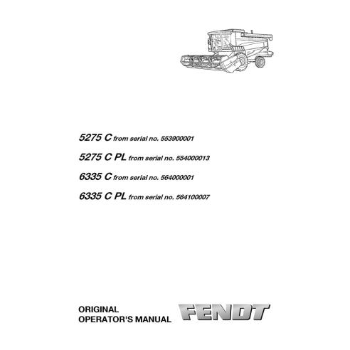Fendt 5275 C, 6335 C combine harvester operator's manual - Fendt manuals - FENDT-LA327317011