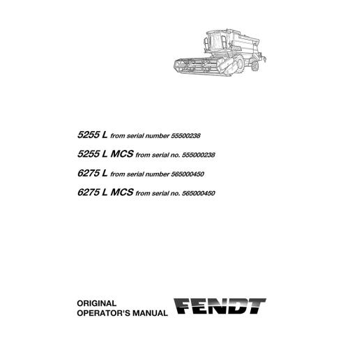 Fendt 5255 L, 6275 L combine harvester operator's manual - Fendt manuals