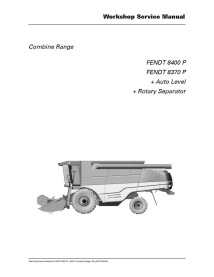 Fendt 8370 P, 8400 P combine harvester workshop manual - Fendt manuals