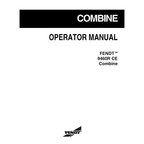 Fendt 9460 R combine harvester operator's manual - Fendt manuals