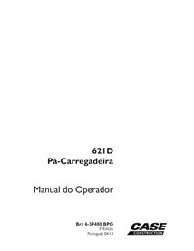 Manuel de l'opérateur pdf de la chargeuse sur pneus Case 621D PT - Case manuels - CASE-6-39480BPG-OM-PT