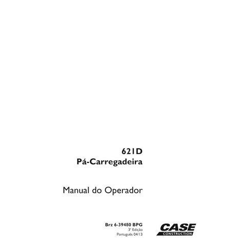 Case 621D cargadora de ruedas pdf manual del operador PT - Case manuales - CASE-6-39480BPG-OM-PT