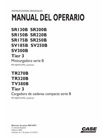 Case SR130B-SR250B, SV185B-SV300B, TR270B, TR320B, TV380 BTier 3 skid steer loader pdf operator's manual ES - Case manuals - ...