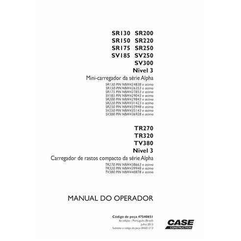 Manuel de l'opérateur pdf pour chargeuses compactes Case SR130-SR250, SV185-SV300, TR270, TR320, TV380 Tier 3 PT - Case manue...