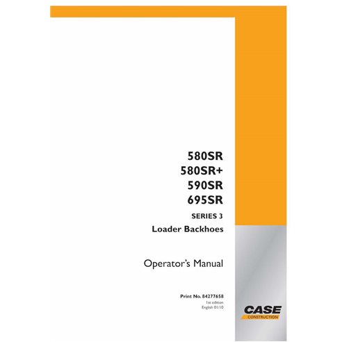Manual del operador en pdf de la retroexcavadora Case 580SR, 580SR+, 590SR, 695SR serie 3 - Case manuales - CASE-84277658-OM-EN