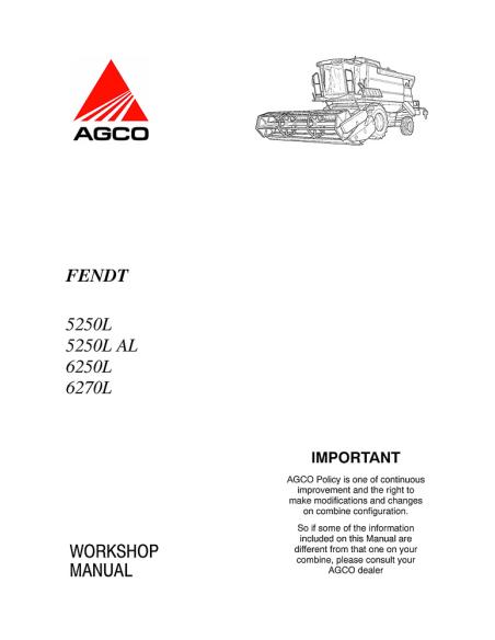Fendt 5250 L, 6250 L, 6270 L combine harvester workshop manual - Fendt manuals - FENDT-LA327258010F