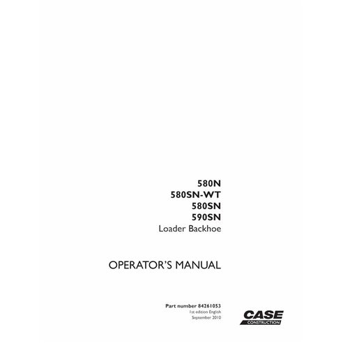Manual del operador de la retroexcavadora Case 580N, 580SN, 580SN-WT, 590SN en formato PDF - Case manuales - CASE-84261053-OM-EN