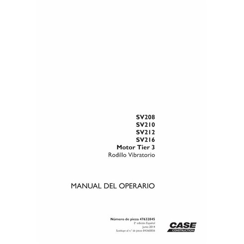 Manual do operador em PDF do rolo Case SV208, SV210, SV212, SV216 Tier 3 - Case manuais - CASE-47632845-OM-ES