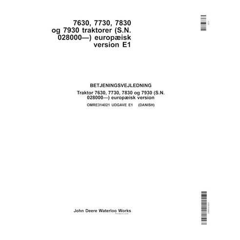 JD-OMRE314021-DA John Deere 7630, 7730, 7830, 7930 EU SN 028000- tractor operator's manual DA (OMRE314021)