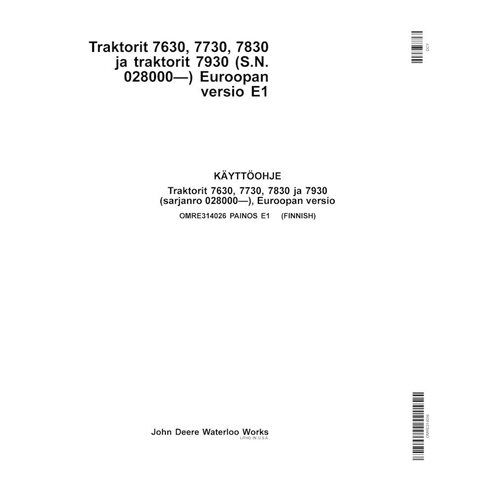 JD-OMRE314026-FI Manuel d'utilisation du tracteur John Deere 7630, 7730, 7830, 7930 EU SN 028000- FI (OMRE314026)