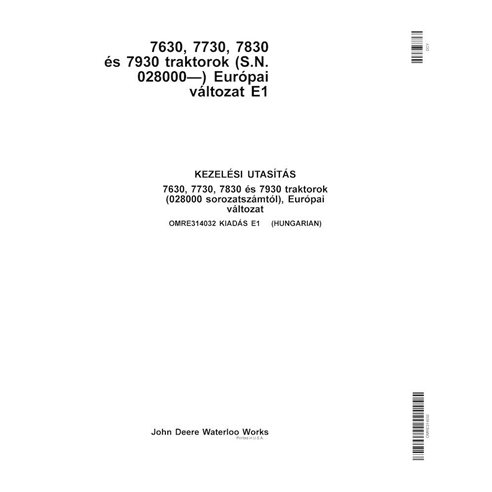 John Deere 7630, 7730, 7830, 7930 EU SN 028000- manual del operador del tractor pdf HU - John Deere manuales - JD-OMRE314032-HU