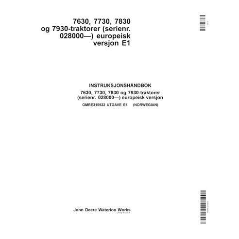 John Deere 7630, 7730, 7830, 7930 EU SN 028000- manual do operador em pdf do trator NÃO - John Deere manuais - JD-OMRE315922-NO