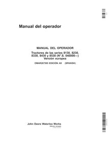 John Deere 8130, 8230, 8330, 8430, 8530 EU SN 40000- manual del operador del tractor pdf ES - John Deere manuales - JD-OMAR28...