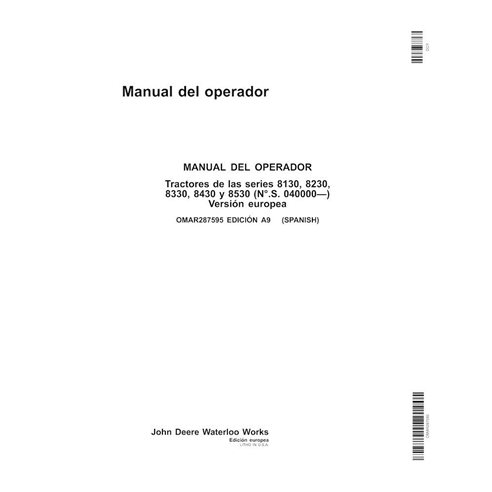John Deere 8130, 8230, 8330, 8430, 8530 EU SN 40000- manual del operador del tractor pdf ES - John Deere manuales - JD-OMAR28...