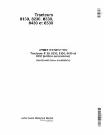 John Deere 8130, 8230, 8330, 8430, 8530 EU SN 1-39999 manuel de l'opérateur pdf pour tracteur FR - John Deere manuels - JD-OM...