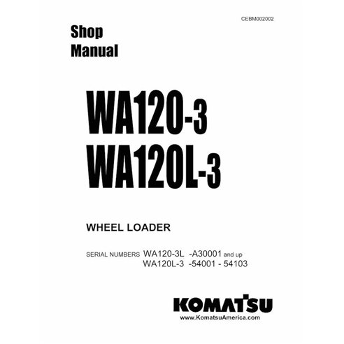 Manuel d'atelier pdf de la chargeuse sur pneus Komatsu WA120-3, WA120L-3 - Komatsu manuels - KOMATSU-CEBD002002