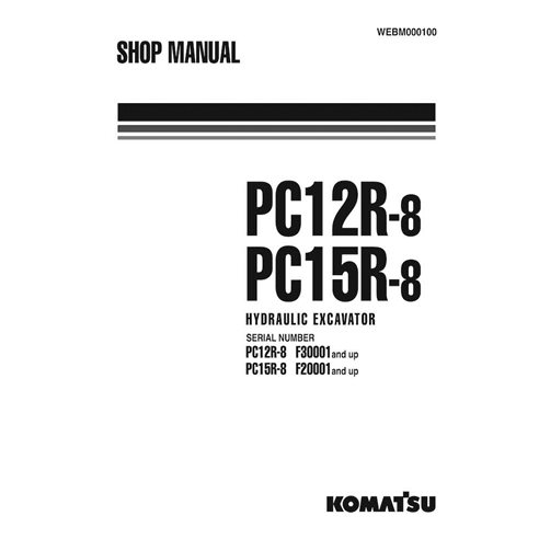 Manuel d'atelier pdf pour mini-pelle Komatsu PC12R-8, PC15R-8 - Komatsu manuels - KOMATSU-WEBM000100