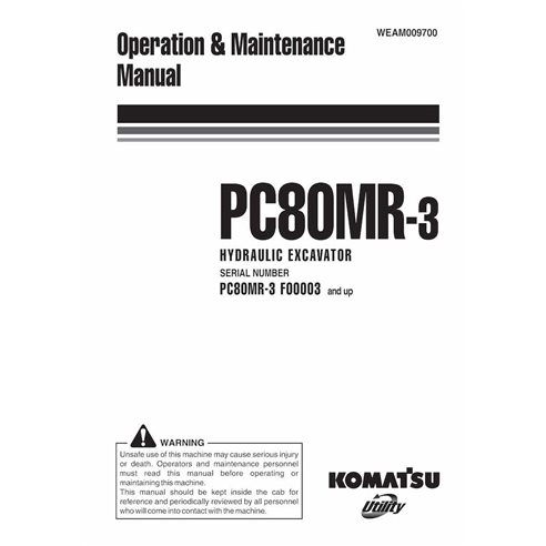 Manuel d'utilisation et d'entretien pdf de la pelle Komatsu PC80MR-3 - Komatsu manuels - KOMATSU-WEAM009700