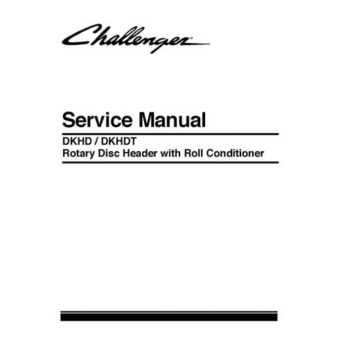 Challenger DKHD / DKHDT Rotary Disc header service manual - Challenger manuals