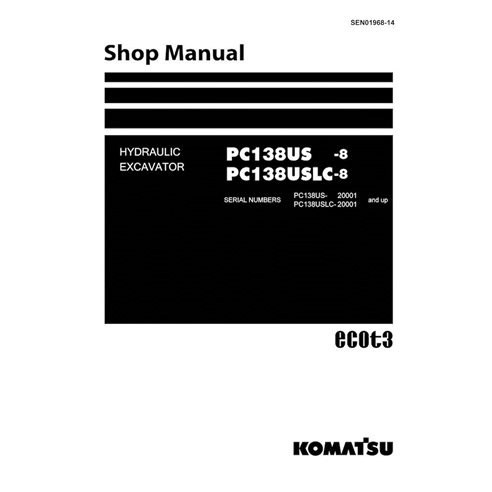 Manuel d'atelier pdf de l'excavatrice Komatsu PC138US-8, PC138USLC-8 - Komatsu manuels - KOMATSU-SEN01968-14