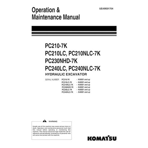 Manuel d'utilisation et d'entretien pdf de l'excavatrice Komatsu PC210-7K, PC210LC, PC210NLC-7K PC230NHD-7K, PC240LC, - Komat...