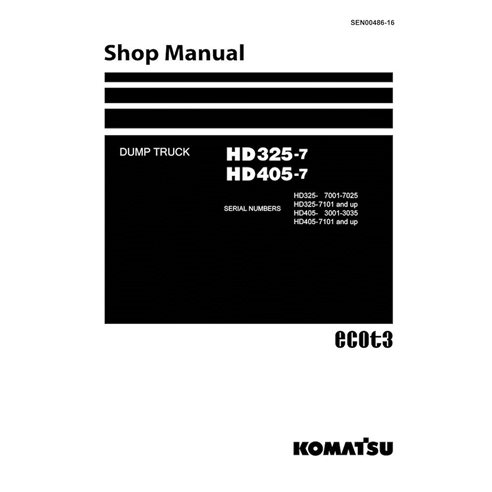 Komatsu HD325-7, HD405-7 manuel d'atelier pdf pour camion à benne basculante - Komatsu manuels - KOMATSU-SEN00486-16