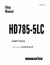 Komatsu HD785-5LC dump truck pdf shop manual  - Komatsu manuals - KOMATSU-CEBM013801