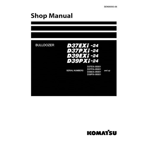 Komatsu D37EXi-24, D37PXi-24, D39EXi-24, D39PXi-24 manual de taller en pdf de la topadora - Komatsu manuales - KOMATSU-SEN065...