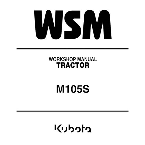 Kubota M105S tractor pdf workshop manual  - Kubota manuals - KUBOTA-97897-13350-WSM-EN-WSM-EN