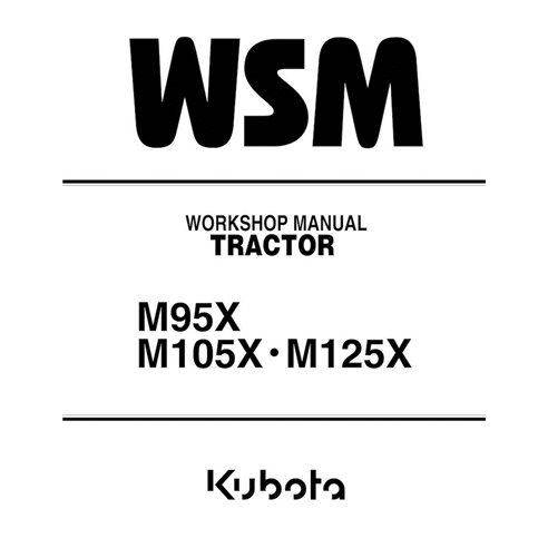 Kubota M95X, M105X, M125X tractor pdf workshop manual  - Kubota manuals - KUBOTA-97897-13270-WSM-EN
