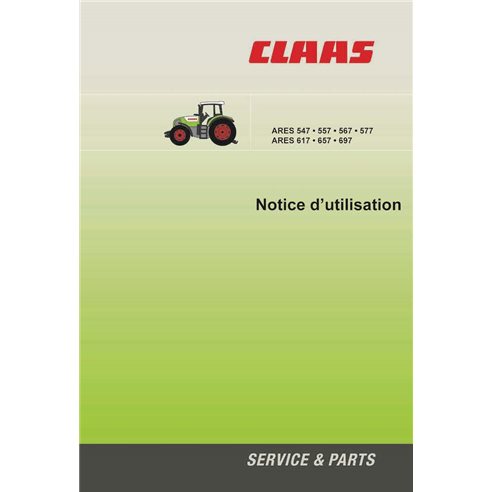 Claas ARES 547, 557, 567, 577, 617, 657, 697 tracteur pdf manuel d'utilisation et d'entretien FR - Claas manuels - CLA-113221...