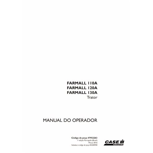 Manual do operador Case Farmall 110A, 120A, 130A pdf PT - Case IH manuais - CASE-47952263-OM-PT