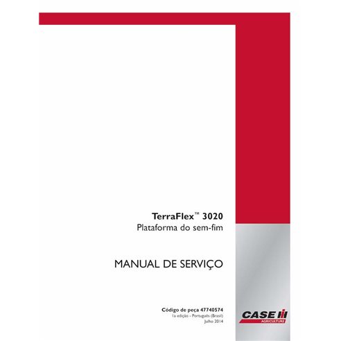 Case TerraFlex 3020 cabezal de barrena pdf manual de servicio PT - Case IH manuales - CASE-47740574-SM-PT