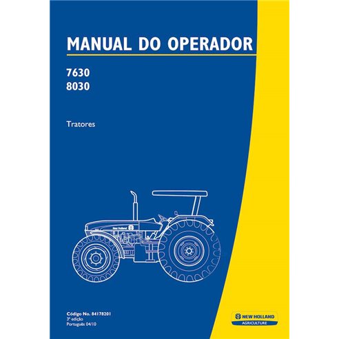 New Holland 7630, 8030 tractor pdf manual del operador PT - New Holand Agricultura manuales - NH-84178201-OM-PT