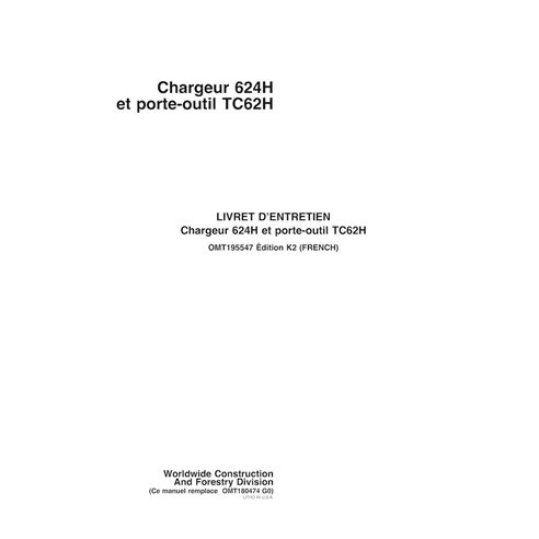 John Deere TC62H Tool Carrier, manuel de l'opérateur pdf du chargeur 624H - John Deere manuels - JD-OMT195547-FR