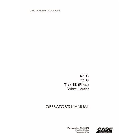 CASE-51638078-OM Case 621G, 721G Tier 4B wheel loader pdf operator's manual