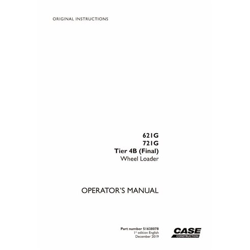 Manual del operador en pdf del cargador de ruedas Case 621G, 721G Tier 4B - Case manuales - CASE-51638078-OM-EN