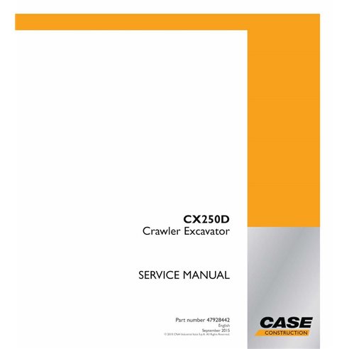 Manuel d'entretien pdf de la pelle sur chenilles Case CX250D - Case manuels - CASE-47928442-SM-EN