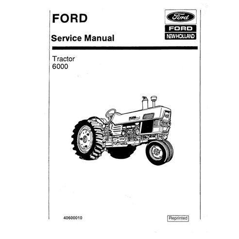 Manual de serviço em pdf do trator New Holland Ford Série 6000 - New Holland Agricultura manuais - NH-40600010-EN